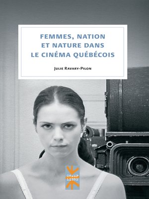 cover image of Femmes, nation et nature dans le cinéma québécois